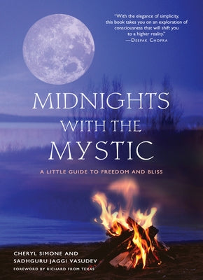 Midnights with the Mystic: A Little Guide to Freedom and Bliss by Simone, Cheryl