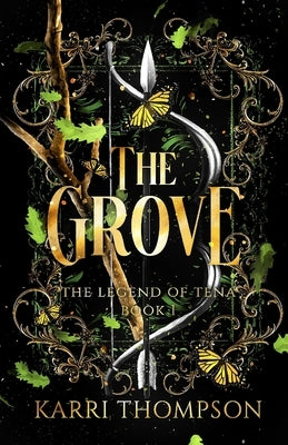 The Grove: The Legend of Tena, Book 1 Paperback Reign Publishing