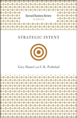 Strategic Intent Paperback Harvard Business Review Press