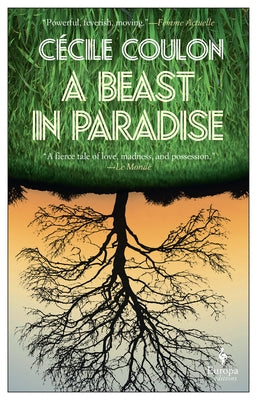 A Beast in Paradise by Coulon, Cécile