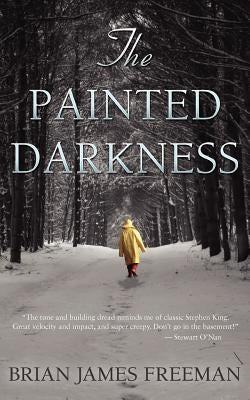 The Painted Darkness by Keene, Brian