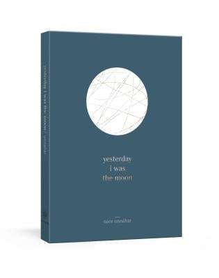 Yesterday I Was the Moon Paperback Clarkson Potter Publishers
