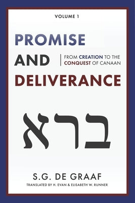 Promise and Deliverance: From Creation to the Conquest of Canaan Paperback Paideia Press