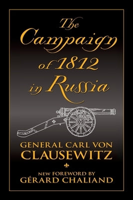 The Campaign of 1812 in Russia Paperback Blue Crane Books, Incorporated