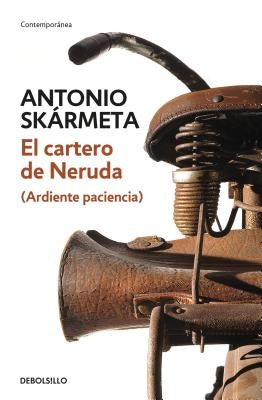 El Cartero de Neruda / The Postman by Skarmeta, Antonio