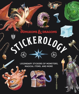 Dungeons & Dragons Stickerology: Legendary Stickers of Monsters, Magical Items, and More Paperback Clarkson Potter Publishers
