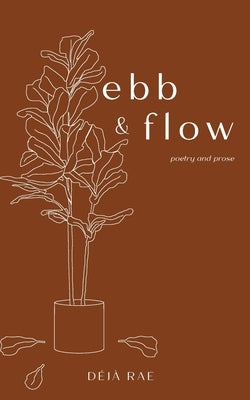 Ebb & Flow Paperback Independently Published