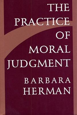 Practice of Moral Judgment Paperback Harvard University Press