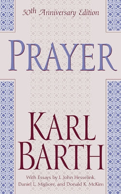 Prayer, 50th Anniversary Edition by Barth, Karl