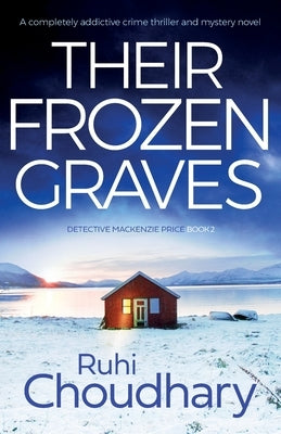 Their Frozen Graves by Choudhary, Ruhi