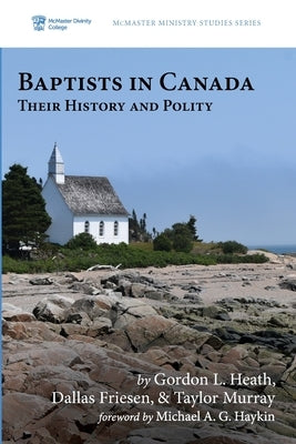 Baptists in Canada Paperback Pickwick Publications