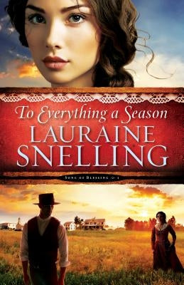 To Everything a Season Bethany House Publishers