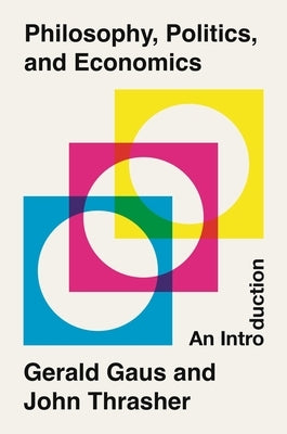 Philosophy, Politics, and Economics: An Introduction Paperback Princeton University Press