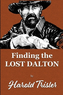 Finding the Lost Dalton by Trisler, Harold