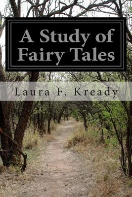 A Study of Fairy Tales by Kready, Laura F.