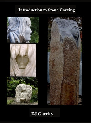 Introduction to Stone Carving by Garrity, Dj