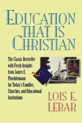 Education that is Christian Paperback David C Cook