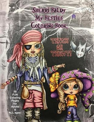 Sherri Baldy My Besties Coloring Book Trick or Treat by Baldy, Sherri Ann