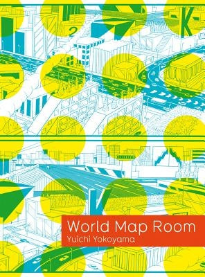 Yuichi Yokoyama: World Map Room by Yokoyama, Yuichi