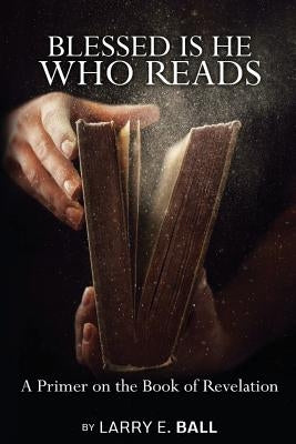Blessed Is He Who Reads Paperback Victorious Hope Publishing