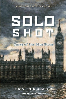 Solo Shot: Curse of the Blue Stone Volume 4 by Brandt, Irv