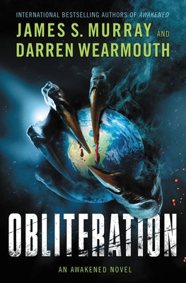 Obliteration: An Awakened Novel by Murray, James S.