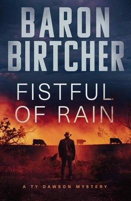 Fistful of Rain by Birtcher, Baron