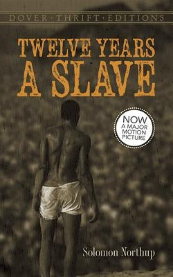 Twelve Years a Slave Paperback Dover Publications