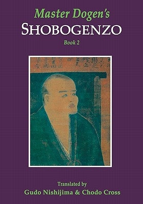 Master Dogen's Shobogenzo, Book 2 Paperback Booksurge Publishing