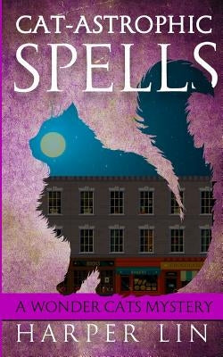 Cat-astrophic Spells Paperback Harper Lin Books