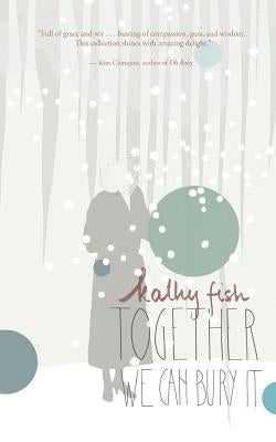 Together We Can Bury It Paperback Lit Pub, LLC