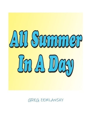 All Summer in a Day Paperback Independently Published
