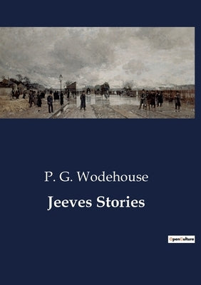 Jeeves Stories by Wodehouse, P. G.