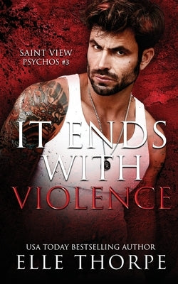 It Ends With Violence Paperback Elle Thorpe Pty Ltd