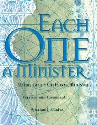 Each One a Minister: Using God's Gifts for Ministry Paperback Discipleship Resources