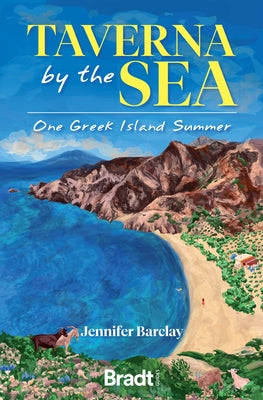 The Taverna by the Sea: One Greek Island Summer Paperback Bradt Travel Guides