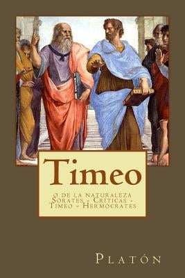 Timeo: o de la naturaleza Sórates - Críticas - Timeo - Hermócrates by Gouveia, Andrea