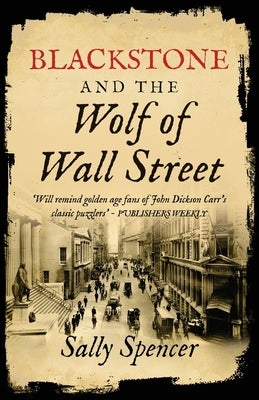 Blackstone and the Wolf of Wall Street by Spencer, Sally