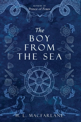 The Boy from the Sea: A Dark Gothic Romance by MacFarlane, H. L.