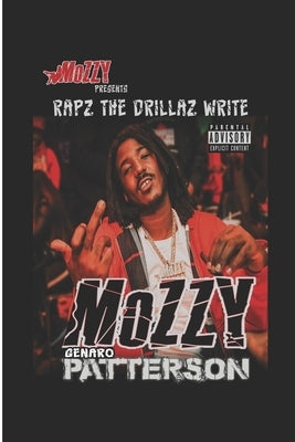 Mozzy presentz Rapz The Drillaz Write Paperback Independently Published