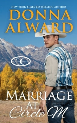 Marriage at Circle M Paperback Donna Alward