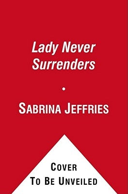 A Lady Never Surrenders: Volume 5 by Jeffries, Sabrina