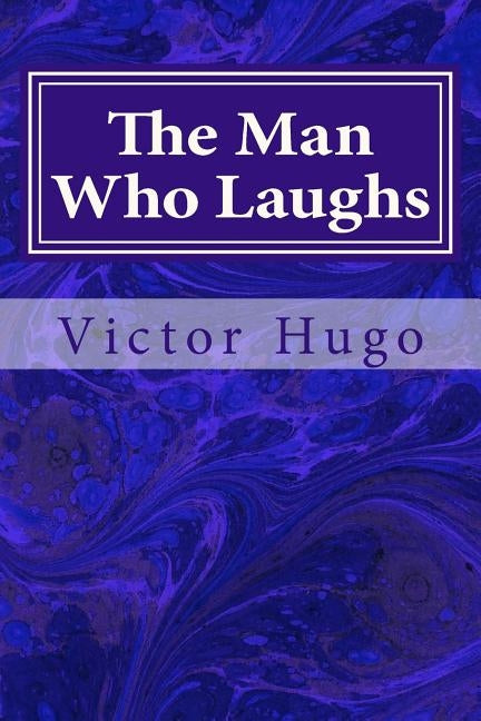 The Man Who Laughs Paperback Createspace Independent Publishing Platform