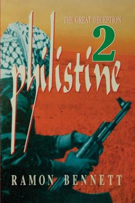 Philistine-2: The Great Deception Paperback Shekinah Books LLC