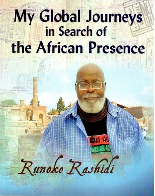 My Global Journeys in Search of the African Presence Paperback Black Classic Press