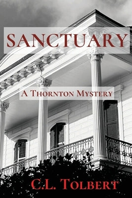 Sanctuary: A Thornton Mystery Paperback Level Best Books