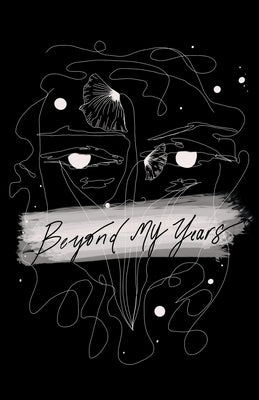 Beyond my years Paperback Jessica Robinson