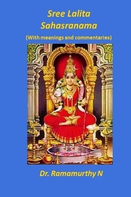 Sree Lalita Sahasranama: Translation of Bhaaskaraya's Bhaashyam Paperback Local ISBN Agency