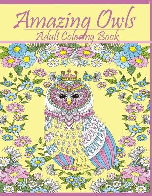 Amazing Owls: Adult Coloring Book Designs by Publisher, Mainland