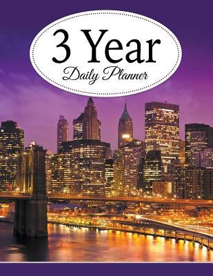 3 Year Daily Planner by Speedy Publishing LLC